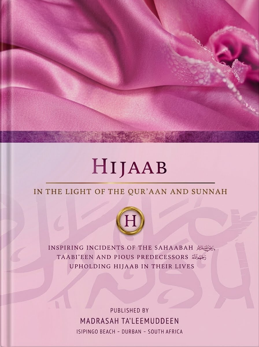 Hijaab in the light of the Quraan and Sunnah